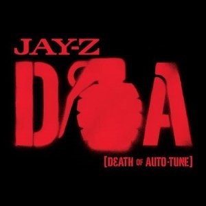 Doa Death Of Auto Tune Jay Z